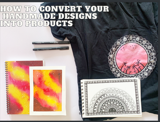 How to convert your handmade designs into products